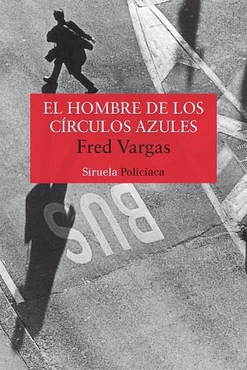 HOMBRE DE LOS CIRCULOS AZULES NT-31 | 9788478447442 | VARGAS, FRED