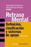 RETRASO MENTAL : DEFINICION, CLASIFICACION Y SISTEMAS DE APO | 9788420641805 | AMERICAN ASSOCIATION ON MENTAL RETARDATION