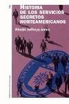 HISTORIA DE LOS SERVICIOS SECRETOS NORTEAMERICANOS | 9788449315497 | JEFFREYS-JONES, RHODRI