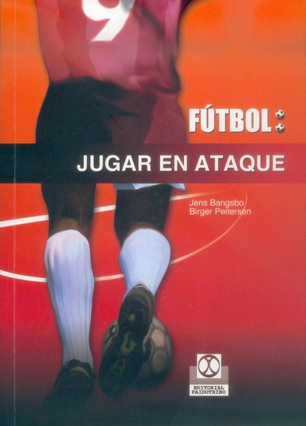 FUTBOL , JUGAR EN ATAQUE | 9788480196895 | BANGSBO, JENS