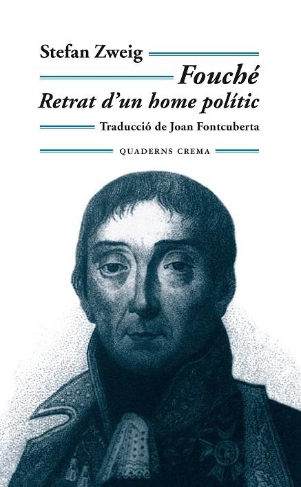 FOUCHE, RETRAT D'UN HOME POLITIC | 9788477274124 | ZWEIG, STEFAN