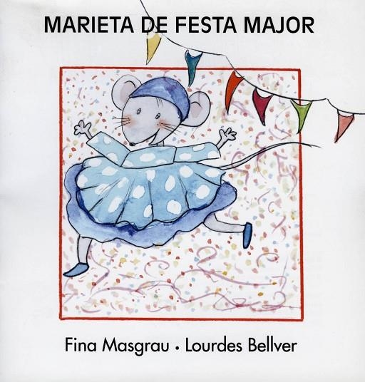 MARIETA DE FESTA MAJOR | 9788481314991 | MASGRAU I PLANA, JOSEFINA