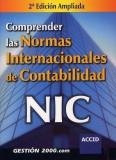 COMPRENDER LAS NORMAS INTERNACIONALES DE CONTABILIDAD, NIC | 9788480889711 | AAVV