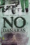 NO DAÑARAS | 9788466617000 | HURWITZ, GREGG ANDREW