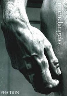 MICHELANGELO PAINTINGS-SCULPTURE-ARCHITECTURE | 9780714832968 | AA.VV.