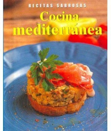 COCINA MEDITERRÁNEA (RECETAS SABROSAS | 9781405414524 | WHITE, ANNE