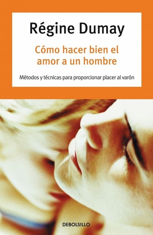 COMO HACER BIEN EL AMOR A UN HOMBRE | 9788497598620 | DUMAY, REGINE