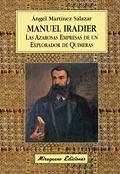 MANUEL IRADIER, LAS AZAROSAS EMPRESAS DE UN EXPLORADOR | 9788478132683 | MARTINEZ, ANGEL