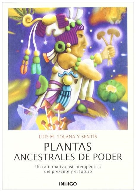 PLANTAS ANCESTRALES DE PODER | 9788489768970 | SOLANA, LUIS M