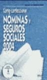 COMO CONFECIONAR NOMINAS Y SEGUROS SOCIALES 2004 | 9788423422111 | FERRER, MIGUEL A