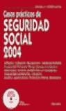 CASOS PRACTICOS DE SEGURIDAD SOCIAL 2004 | 9788423422074 | FERRER, MIGUEL A