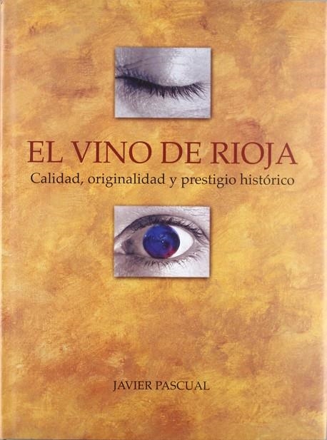 VINO DE RIOJA, EL | 9788492124640 | PASCUAL CORRAL, JAVIER