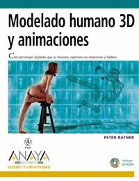 MODELADO HUMANO 3D Y ANIMACIONES | 9788441516694 | RATNER, PETER