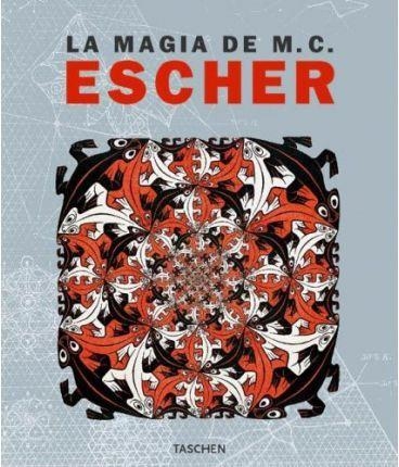 MAGIA DE ESCHER, LA | 9783822826119 | ESCHER, M.C.