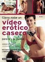 COMO RODAR UN VIDEO EROTICA CASERO | 9788475562995 | VALLÉS, SERENA