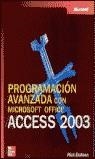 PROGRAMACION AVANZADA CON MICROSOFT OFFICE ACCESS 2003 | 9788448140410 | DOBSON, RICK