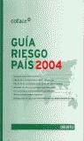 GUIA RIESGO PAIS 2004 | 9788423434855 | JIMÉNEZ ZAS, JOSÉ IGNACIO / COFACE IBÉRICA