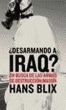 DESARMANDO A IRAQ | 9788408053125 | BLIX, HANS