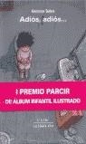 ADIOS ADIOS -I PREMIO ALBUM INFANTIL ILUSTRADO- | 9788486631765 | SALES, GEMMA