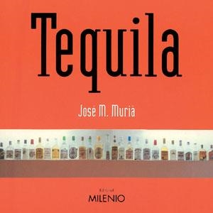 TEQUILA | 9788497431149 | MURIA, JOSE M