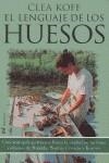 LENGUAJE DE LOS HUESOS, EL | 9788427030169 | KOFF, CLEA