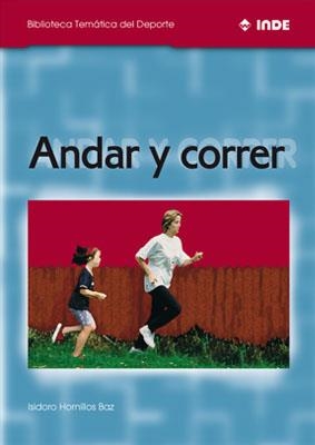 ANDAR Y CORRER | 9788495114105 | HORNILLOS BAZ, ISIDORO