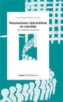 VACUNACIONES SISTEMATICAS EN CUESTION | 9788474267167 | MARIN OLMOS, JUAN MANUEL