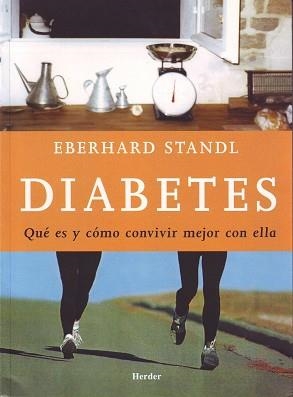 DIABETES QUE ES Y COMO CONVIVIR MEJOR CON ELLA | 9788425423208 | STANDL, E.