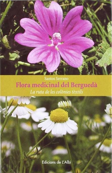 FLORA MEDICINAL DEL BERGUEDA | 9788486631802 | SERRANO, SANTOS