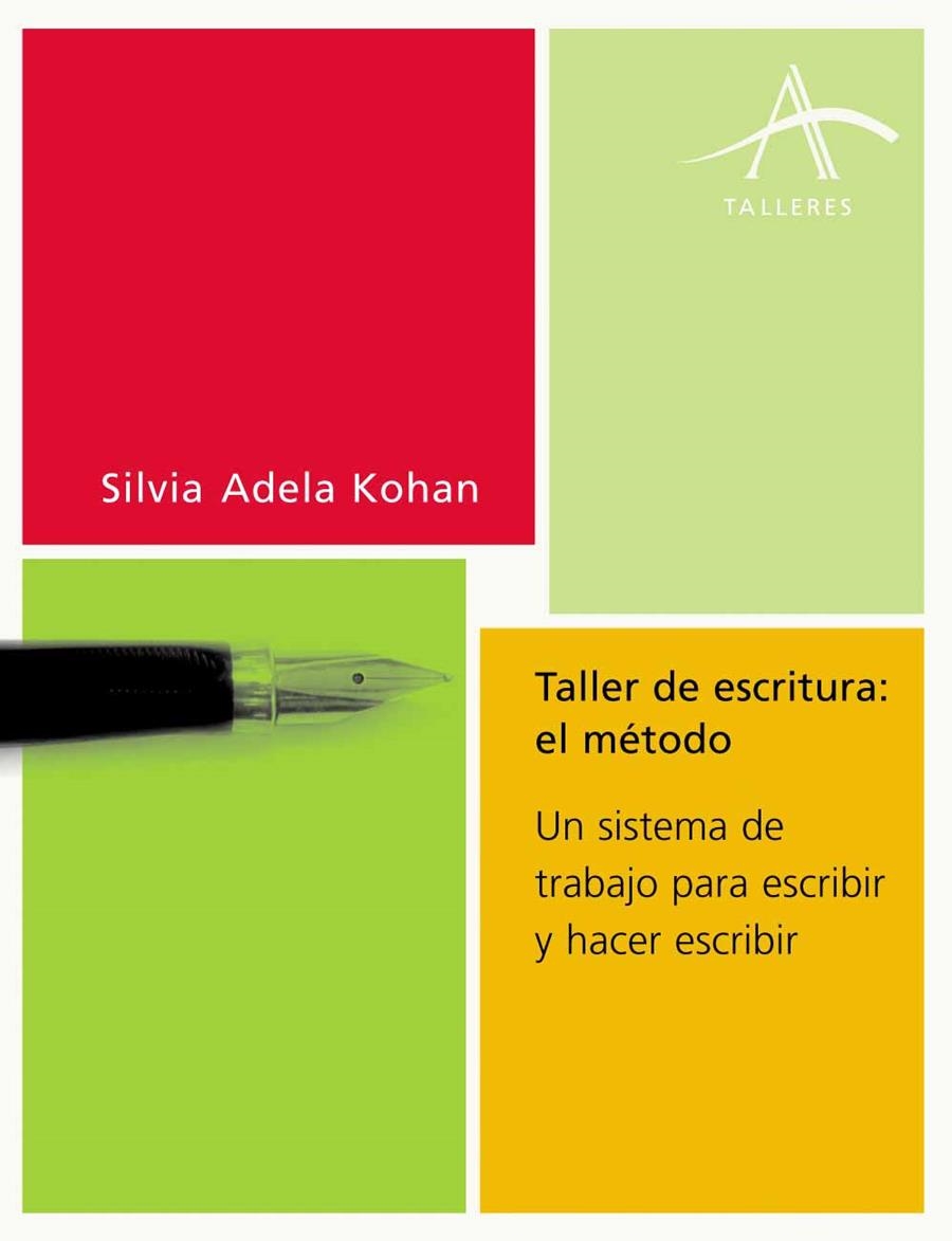 TALLER DE ESCRITURA EL METODO | 9788484282228 | KOHAN, SILVIA ADELA