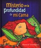 MISTERIO EN LA PROFUNDIDAD DE MI CAMA | 9789974779938 | GIL, ALEJANDRA                /MAGNASCO, CARLOS