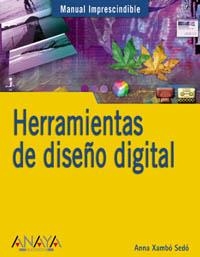 HERRAMIENTAS DE DISEÑO DIGITAL | 9788441516977 | XAMBÓ, ANNA