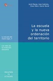 ESCUELA Y LA NUEVA ORDENACION DEL TERRITORIO, LA | 9788480636858 | PLANAS, JORDI I ALTRES