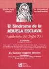 SINDROME DE LA ABUELA ESCLAVA | 9788484913535 | GUIJARRO MORALES, ANTONIO