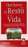 QUE HACER CON EL RESTO DE TU VIDA | 9788497351195 | RYAN, ROBIN