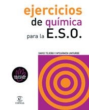 EJERCICIOS DE QUIMICA PARA LA E.S.O. | 9788467014310 | TEJERO,/UNTURBE