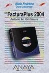 FACTURAPLUS 2004 | 9788441516922 | GIL GARCIA, ANTONIO MARIA