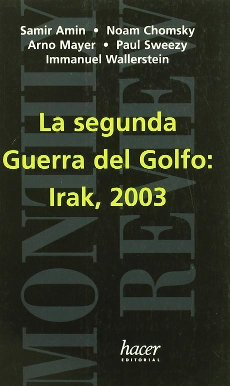 SEGUNDA GUERRA DEL GOLFO IRAK 2003, LA | 9788488711625 | VV. AA