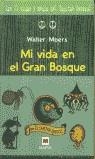 MI VIDA EN EL GRAN BOSQUE | 9788495354174 | MOERS, WALTER