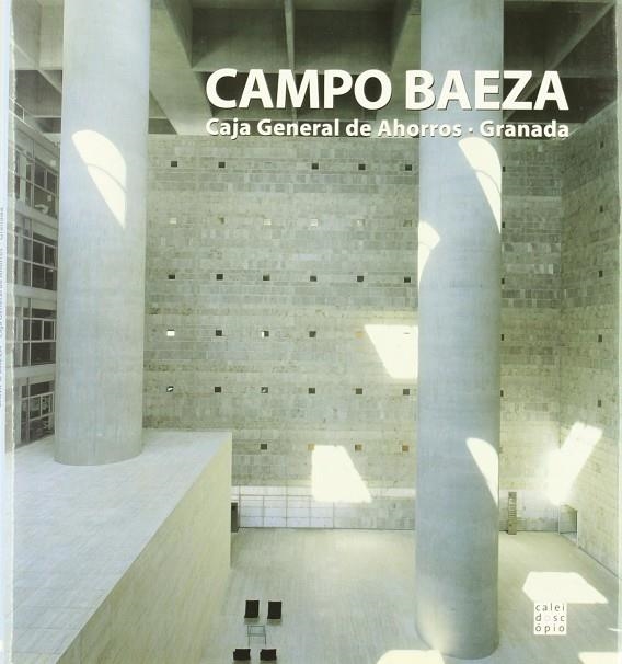 CAMPO BAEZA CAJA GENERAL AHORROS GRANADA | 9789728801182 | MORELL SIXTO, ALBERTO