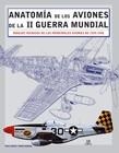 ANATOMIA DE AVIONES DE LA SEGUNDA GUERRA MUNDIAL | 9788466208925 | EDEN, PAUL