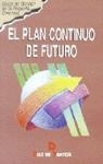 PLAN CONTINUO DE FUTURO, EL | 9788479783396 | MARKETING PUBLISHING