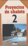 PROYECTOS DE CHALETS 2 | 9788432920264 | VARIOS AUTORES