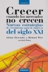 CRECER CUANDO LOS MERCADOS NO CRECEN | 9788475776804 | SLYWOTZKY, ADRIAN/WISE, RICHARD