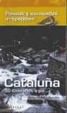 PASEOS Y ESCAPADAS IRREPETIBLES POR CATALUÑA : 50 ITINERARIO | 9788493362966 | MAURI PORTOLES, JOSEP