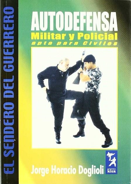 AUTODEFENSA MILITAR Y POLICIAL | 9789501755114 | DOGLIOLI, JORGE HORACIO