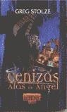 CENIZAS Y ALAS DE ANGEL | 9788495024909 | STOLZE, GREG