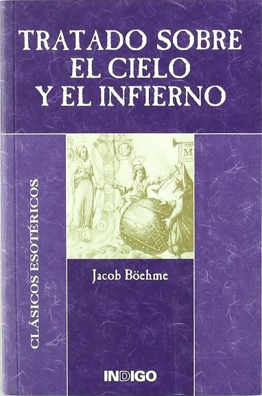 TRATADO SOBRE EL CIELO Y EL INFIERNO | 9788489768826 | BOEHME, JACOB