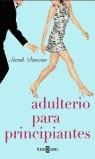 ADULTERIO PARA PRINCIPIANTES | 9788401315800 | DUNCAN, SARAH