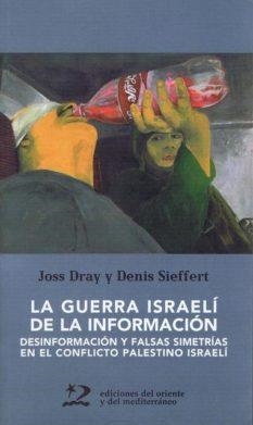 GUERRA ISRAELI DE LA INFORMACION, LA | 9788487198915 | DRAY, JOSS / SIEFFERT, DENIS